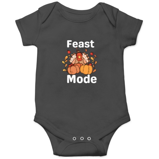Discover Thanksgiving Feast Mode-Turkey-Feast-Thanksgiving Feast-Happy Thanksgiving Onesies
