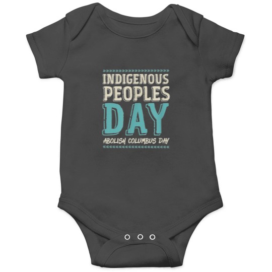 Discover Indigenous Peoples Day Abolish Columbus Day Native Onesies