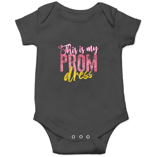 Discover Cool This Is My Prom Dress Funny School Promenade Gift Premium Onesies