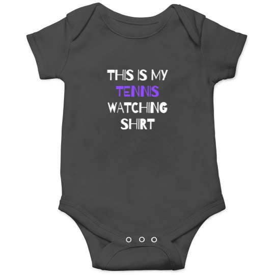 Discover This Is My Tennis Watching Shirt Onesies