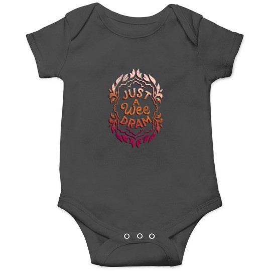 Discover Just a Wee Dram Onesies