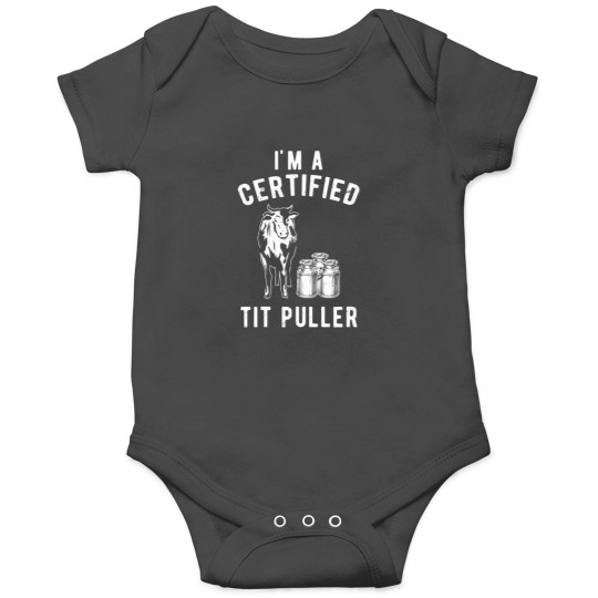 Discover im a certified tit puller dairy cow farmer Onesies