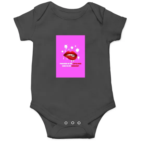 Discover Precum is my Lipgloss Cum is my Makeup Sissy Femboy Tgirl Bimboss Graphic Onesies