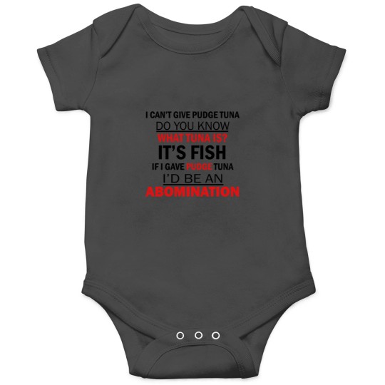 Discover I Cant Give Pudge Tuna Onesies