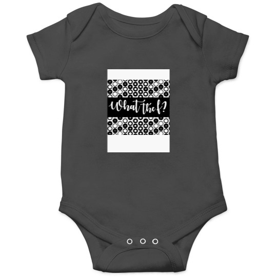 Discover What the f - Pattern Onesies