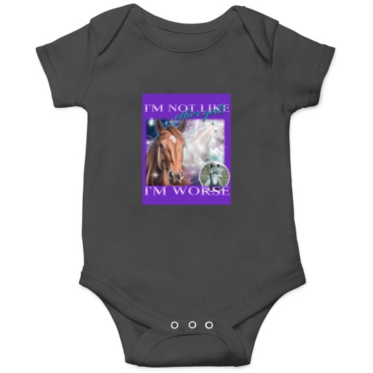 Discover I'M Not Like Other Girls I'M Worse- Horses Onesies
