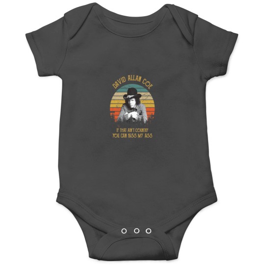 Discover Coe Funny Music If That Aint Country You Can KISSss My assss Essential Onesies