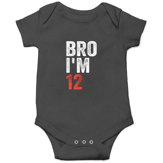 Discover bro i'm 12, 12yo boys 12th birthday and girls 12th birthday Onesies