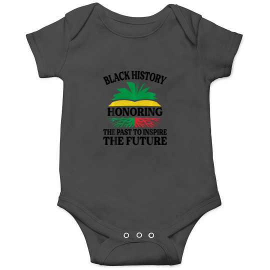 Discover Black History - Honoring The Past To Inspire The Future Onesies