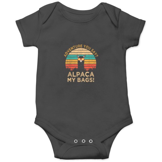 Discover Adventure You Say Alpaca My Bags  Funny Travel G Onesies