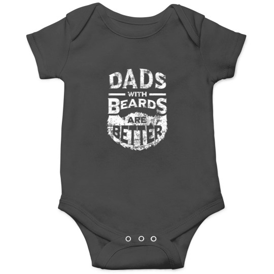 Discover Dads with Beards are Better Distressed Onesies