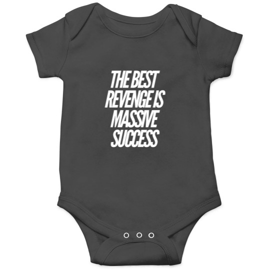 Discover The best revenge is massive success Onesies