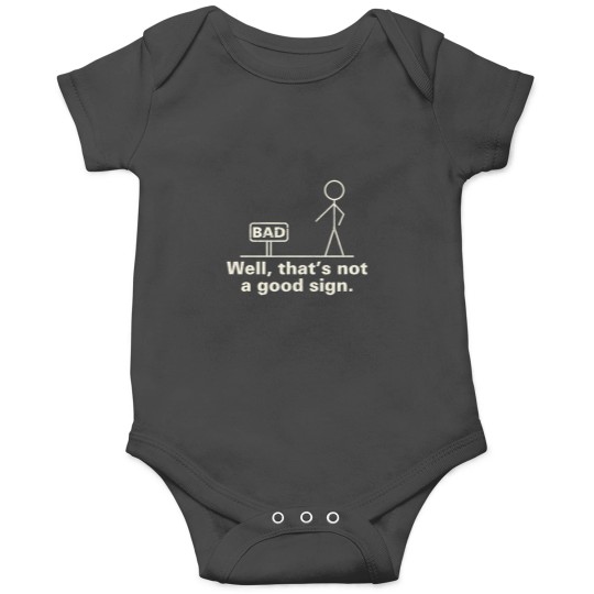 Discover Well That'S Not A Good Sign - Grunge Onesies