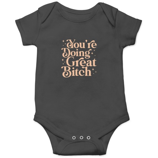 Discover You_re doing great bitch cactus green aesthetic lettering feminist quoteActive Onesies