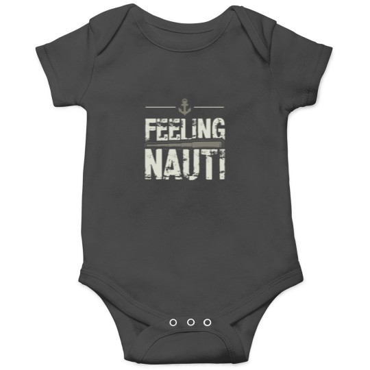Discover Feeling Nauti Sailing Naughty Funny Pun Anchor Onesies