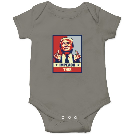 Discover Donald Trump Impeach This Onesies