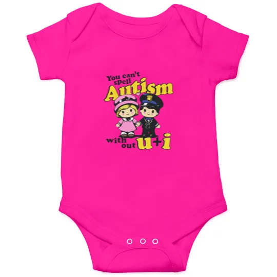 Discover You Can't Spell Autism Without U + I. Onesies