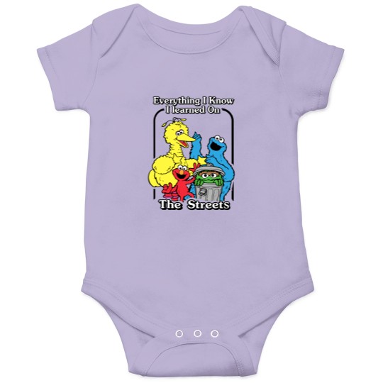 Discover everything i know i learned on the streets funny men women t Onesies