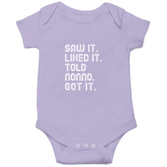Discover Saw It Liked It Told Nonno Got It Funny Girls Boys Kids 5347 Onesies