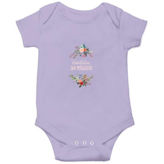 Discover Nevertheless She Persisted Onesies
