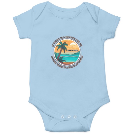 Discover Jimmy Buffett Memorial Onesies, If There's a Heaven for Me I'm Sure it Has a Beach Attached Onesies