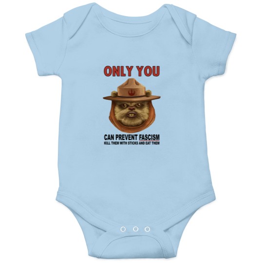Discover Only Your Can Prevent Fascism   Ewok Onesies