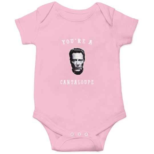 Discover You_re A Cantaloupe.png Onesies