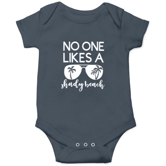Discover No One Likes A Shady Beach Onesies Palm Tree