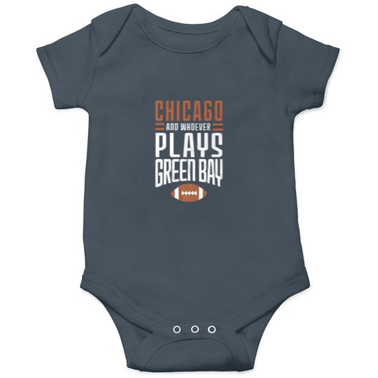 Discover Chicago Bears And Whoever Plays Green Bay Onesies