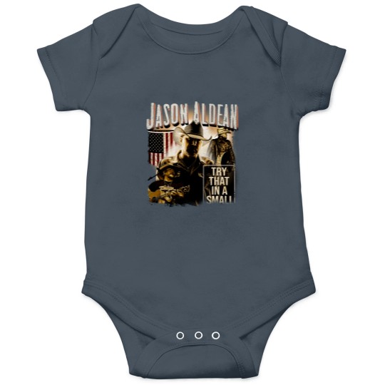 Discover Vintage Jason Aldean Onesies, Try That In A Small Town Onesies