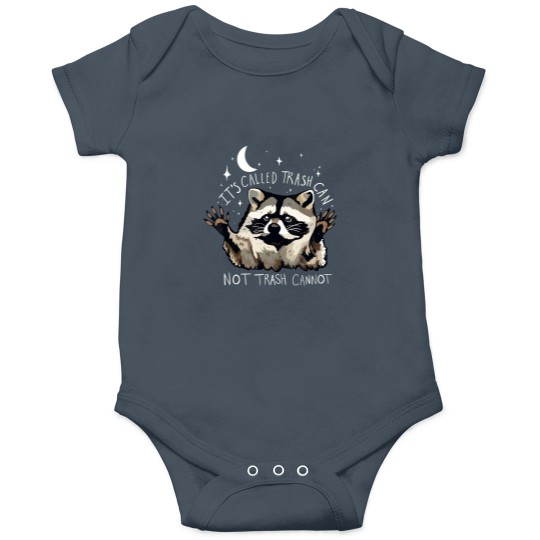 Discover it's called trash can not trash cannot raccoon Onesies
