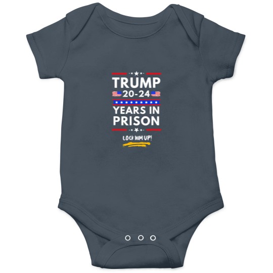 Discover Lock Him Up 2020-2024 Years In Prison Anti-Trump Unisex Onesies