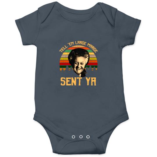 Discover Tell em Large Marge Sent Ya, Inform them that a large margin has been sent. Ya Onesies