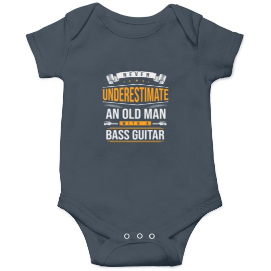 Discover Never Underestimate An Old Man With A Bass Guitar Onesies