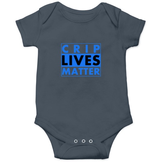 Discover Crip Lives Matter Onesies