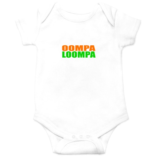 Discover I Want An Oompa Loompa Onesies