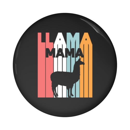 Discover Llama/Alpaca Design - LLAMA MAMA Pin Buttons