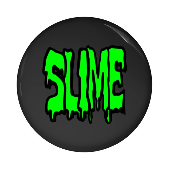 Discover Slime, nothing but pure disgusting slime Pin Buttons