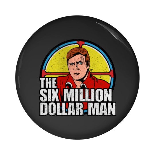 Discover Vintage Six Million dollar man - Six Million Dollar Man - Pin Buttons