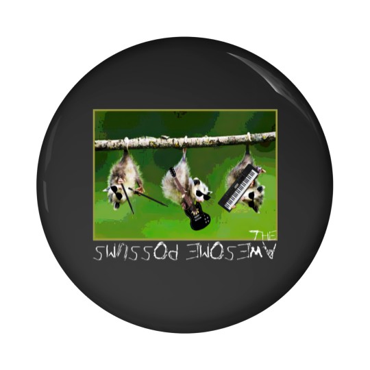 Discover the Awesome Possums t Pin Buttons