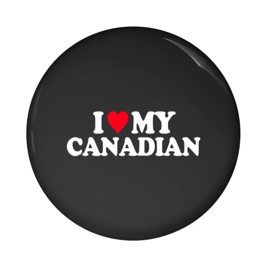 Discover I Love My Canadian Pin Buttons Heart Funny Canada Gi Pin Buttons