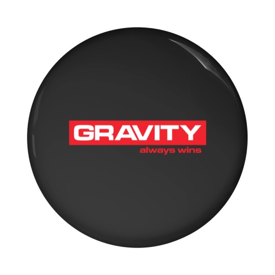 Discover Gravity Always Wins Pin Buttons