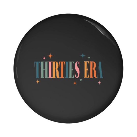 Discover In My Thirties Era  30th Birthday 1994  Pin Buttons
