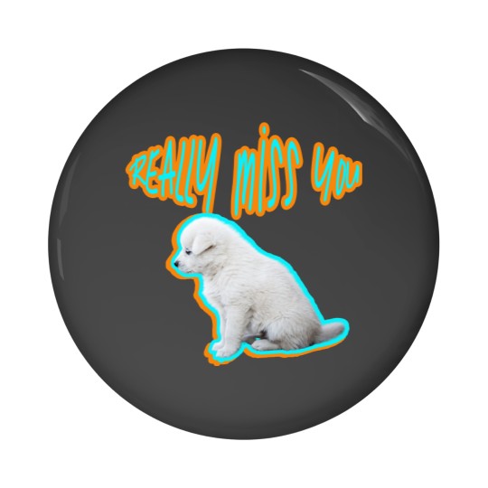 Discover REALLY MISS YOU Sticker Pin Buttons