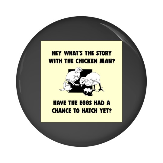 Discover Chicken Man Pin Buttons