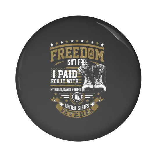 Discover Freedom isn't free i paid for it with my blood s Pin Buttons