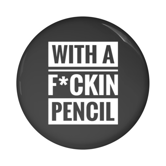 Discover With a Fckin pencil - The Boogeyman Pin Buttons