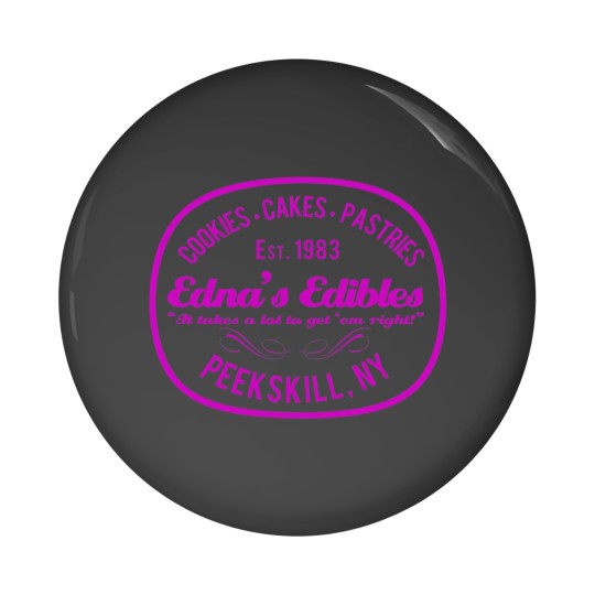 Discover Edna's Edibles Pin Buttons