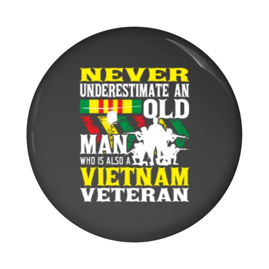 Discover Never Underestimate An Old Man Patriotic Vietnam Veteran Pin Buttons