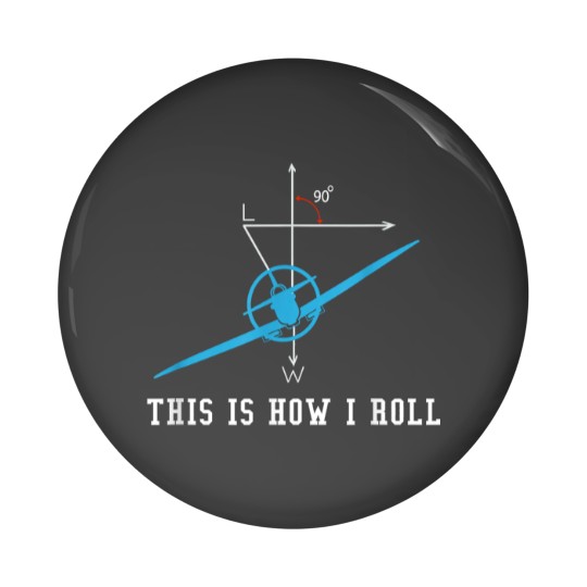 Discover Airplane Aircraft This Is How I Roll Tee Pin Buttons